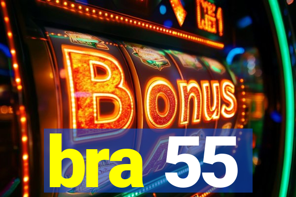 bra 55